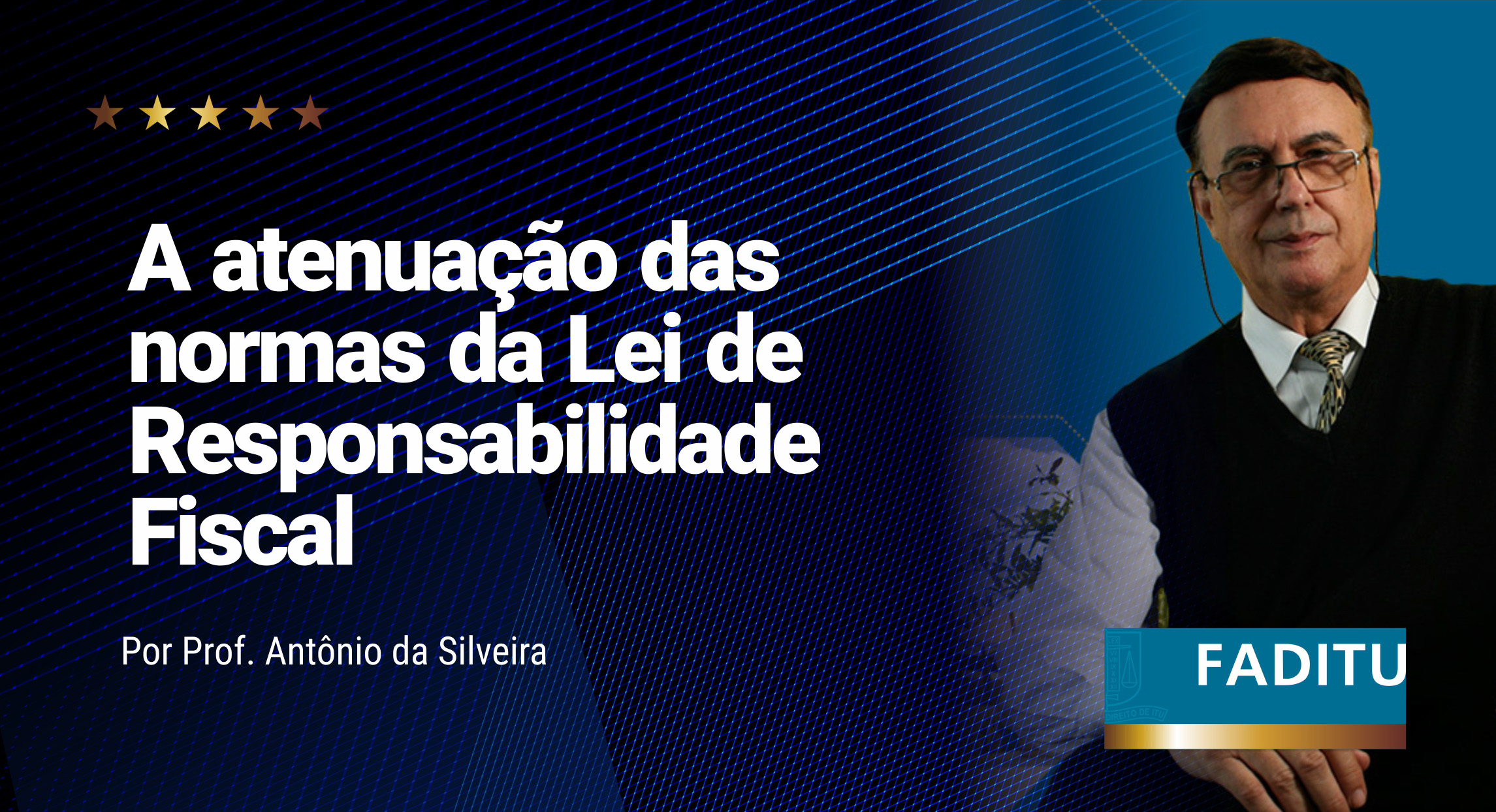 A ATENUAÇÃO DAS NORMAS DA LEI DE RESPONSABILIDADE FISCAL – LEI COMPLEMENTAR Nº 101/2000