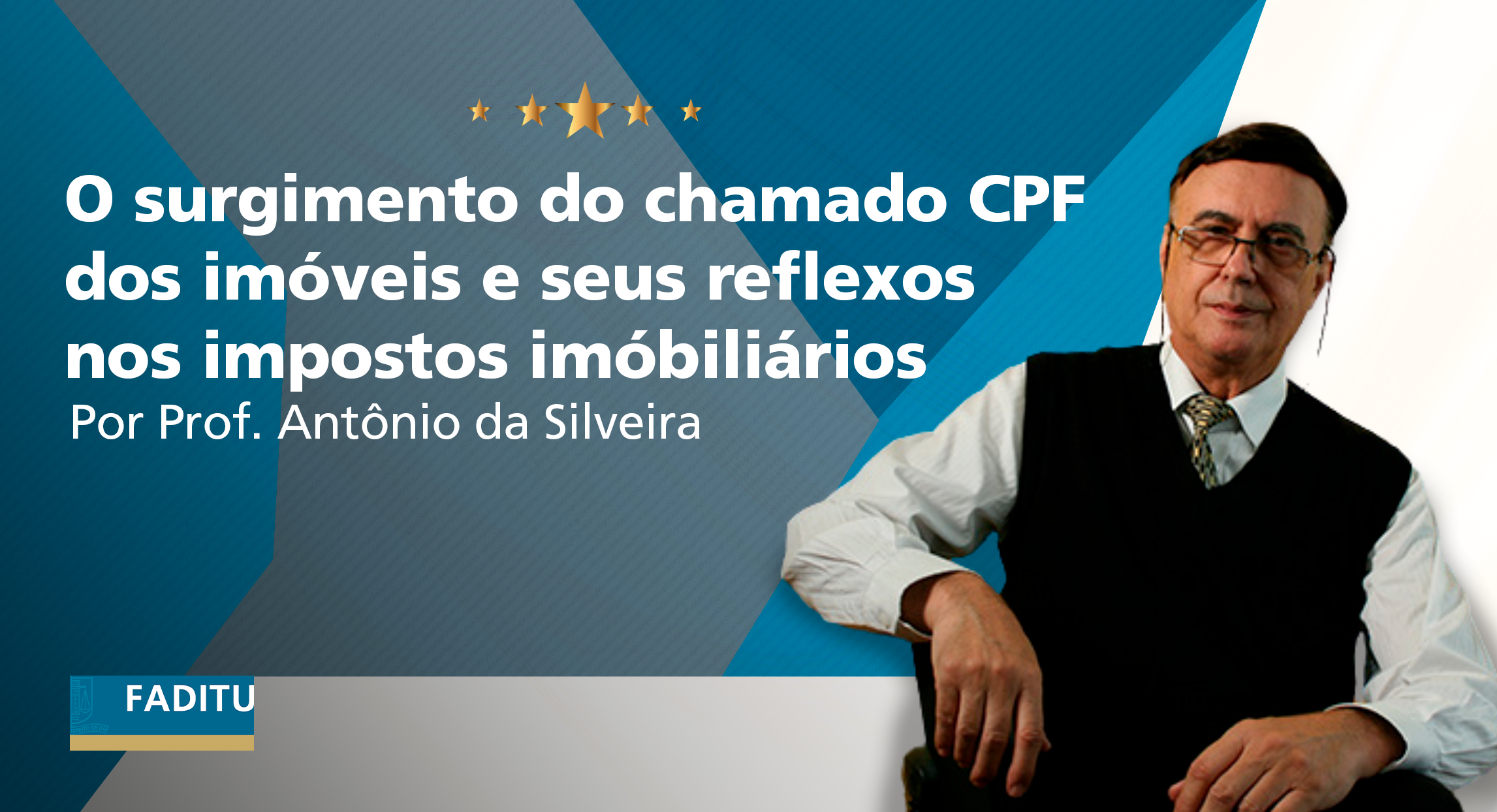 O SURGIMENTO DO CHAMADO CPF DOS IMÓVEIS E SEUS REFLEXOS NOS IMPOSTOS IMÓBILIÁRIOS