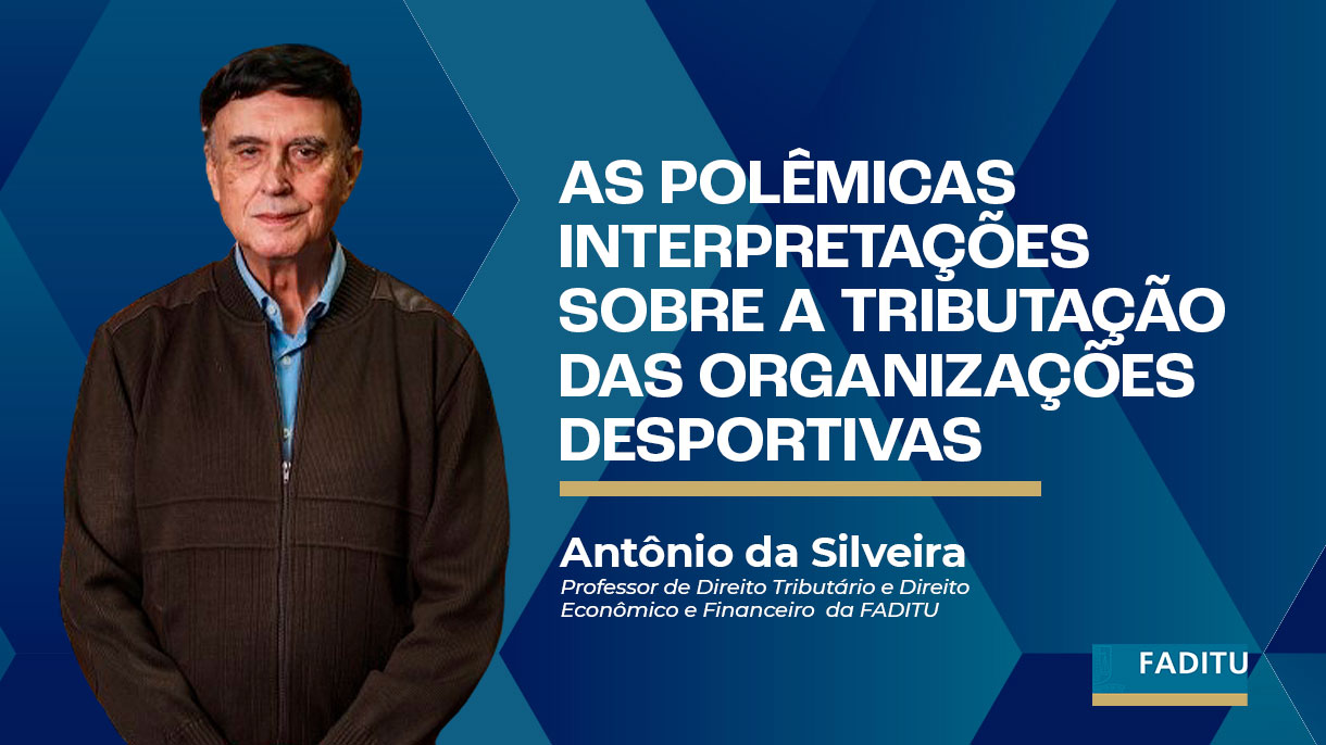 AS POLÊMICAS  INTERPRETAÇÕES SOBRE A TRIBUTAÇÃO DAS ORGANIZAÇÕES DESPORTIVAS