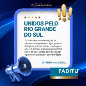 FADITU promove campanha de arrecadação para vítimas das enchentes no Rio Grande do Sul