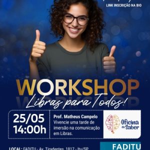Faditu abre suas portas para receber Workshop “Libras para Todos”!